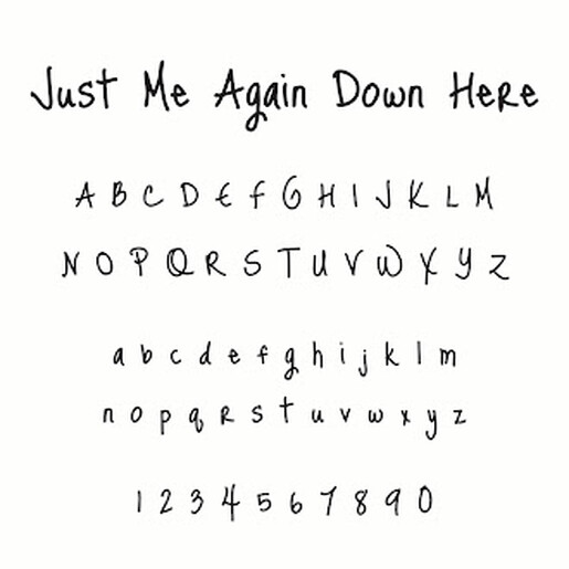 just me again down here font