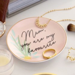‘Mum, You Are My Favourite’ Trinket Dish