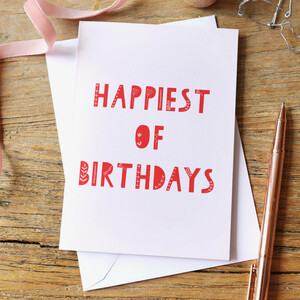 'Happiest of Birthdays' Greeting Card