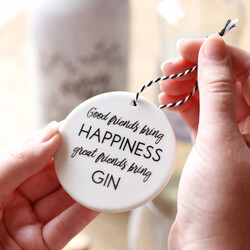 'Great Friends Bring Gin' Hanging Decoration