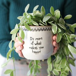 Large 'Do More Of What Makes You Happy' Planter, H11cm