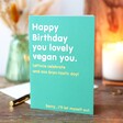 The Art File Lovely Vegan Happy Birthday Card