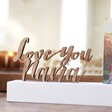Close up of wooden love you nana personalisation for Personalised Love You Cut Out Wording 4