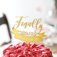 Personalised Finally Gold Acrylic Wedding Cake Topper Mrs and Mrs