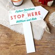 White Personalised Acrylic Father Christmas Please Stop Here Sign