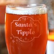 Santa's Tipple Pint Glass Filled with Beer