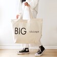 Model Holds Big Things Organic Cotton Tote Bag