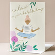 Relax On Your Birthday Card Sat Up on Envelope with Natural Background
