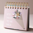 Its Nice to be Nice Quote From Weekly Positivity Floral Desktop Flip Chart