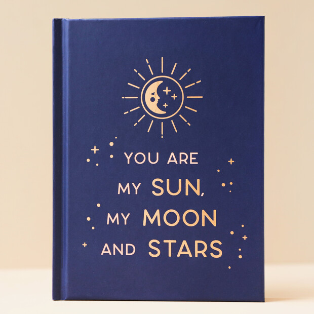 You Are My Sun, My Moon and Stars Book You Are My Sun, My Moon and Stars Book
