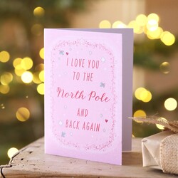 I Love You To The North Pole Christmas Card
