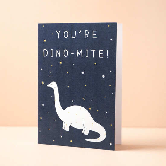 'You're Dino-Mite' Greeting Card