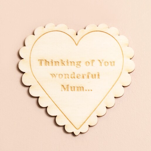 Personalised Wooden Scalloped Heart Token with thinking of you wonderful mum messaging