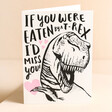 Ohh Deer Eaten By A T-Rex Valentine's Day Card standing on top of beige coloured background