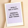 Ohh Deer I Wish It Was A Puppy New Baby Greetings Card on Beige Surface