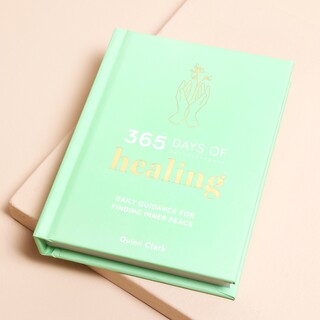 365 Days of Healing: Daily Guidance for Finding Inner Peace Book