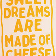 Lune Club Sweet Dreams Are Made Of Cheese Unframed A3 Print in Yellow