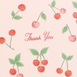 Close Up of Cherries Thank You Card