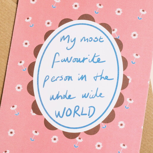 Most Favourite Person Greetings Card