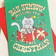Ohh Deer Bah Humbug Missing You Card