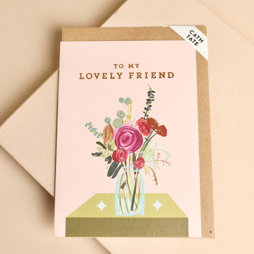 Cath Tate To My Lovely Friend greetings card with floral vase and kraft envelope