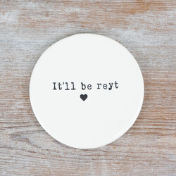 Portland Living Ceramic It'll Be Reyt Coaster