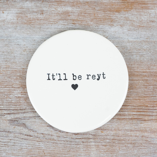 Portland Living Ceramic It'll Be Reyt Coaster