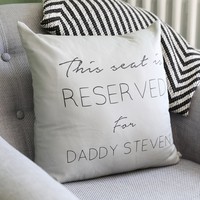 Personalised 'Reserved For' Cushion