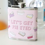 Pink 'Let's Get Pie Eyed' Hip Flask