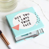 'I Love Your Face' Compact Mirror