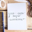 Lisa Angel 'You are Super Awesome' Greetings Card
