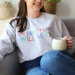 'Everything Will Be OK' Sweatshirt in Grey