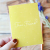 Lisa Angel A6 'True Friend' Greeting Card