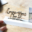 Love You Dad Cut Out Wording 4