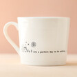 East of India Perfect Day To Do Nothing Mug Showing Quote with Pink Background