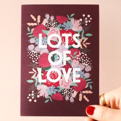 Floral Lots of Love Greeting Card
