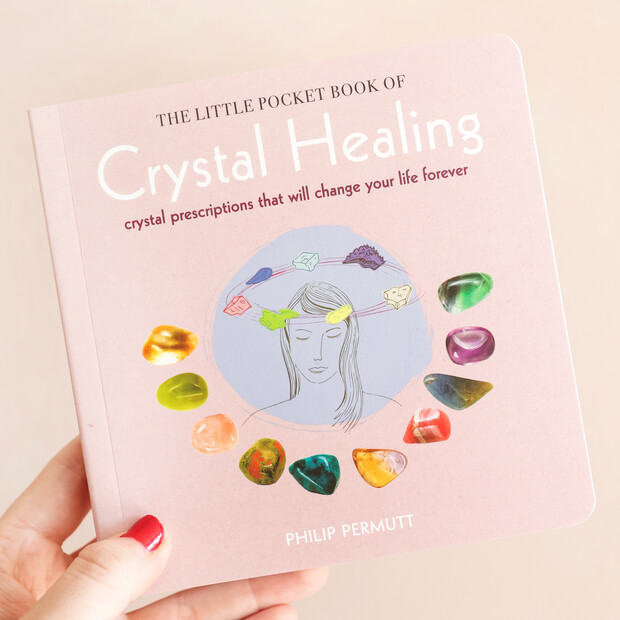 The Little Pocket Book of Crystal Healing The Little Pocket Book of Crystal Healing