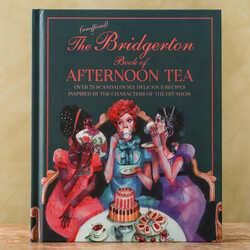 The Unofficial Bridgerton Book of Afternoon Tea