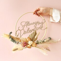 Always My Valentine Wooden Dried Flower Wreath