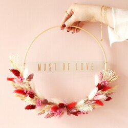 Must Be Love Valentine's Dried Flower Bamboo Hoop Wreath