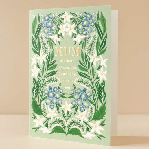 Mum, All That I Am Mother's Day Card on Neutral Background