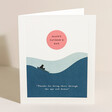 Through the Ups and Downs Father's Day Card on Neutral Fabric