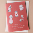 Love You Almost as Much as the Dog Greetings Card with White Paper Envelope