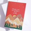 Thank You for Being a Dad to Me Greetings Card With White Envelope