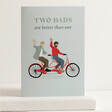 Two Are Better Than One Father's Day Card Standing on Shelf with White Background