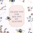 Close Up of Slogan on Thank You For Bee-ing My Teacher Greetings Card