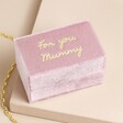 'For You Mummy' Personalised Pink Velvet Bracelet Box on Beige Backgrounf
