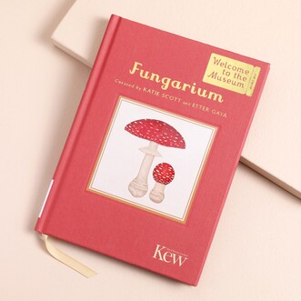 Fungarium: A Mycologist's Guide to Mushrooms