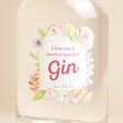 Close up of label on 200ml Love You As Much As You Love Gin