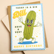 The Art File Today Is A Big Dill Birthday Card